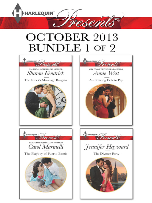 Title details for Harlequin Presents October 2013 - Bundle 1 of 2: The Greek's Marriage Bargain\The Playboy of Puerto Banus\An Enticing Debt to Pay\The Divorce Party by Sharon Kendrick - Available